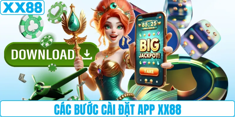 Các bước cài đặt app XX88